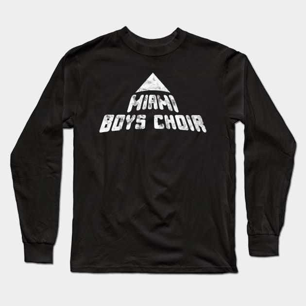 Miami Boys Choir Long Sleeve T-Shirt by Global Creation